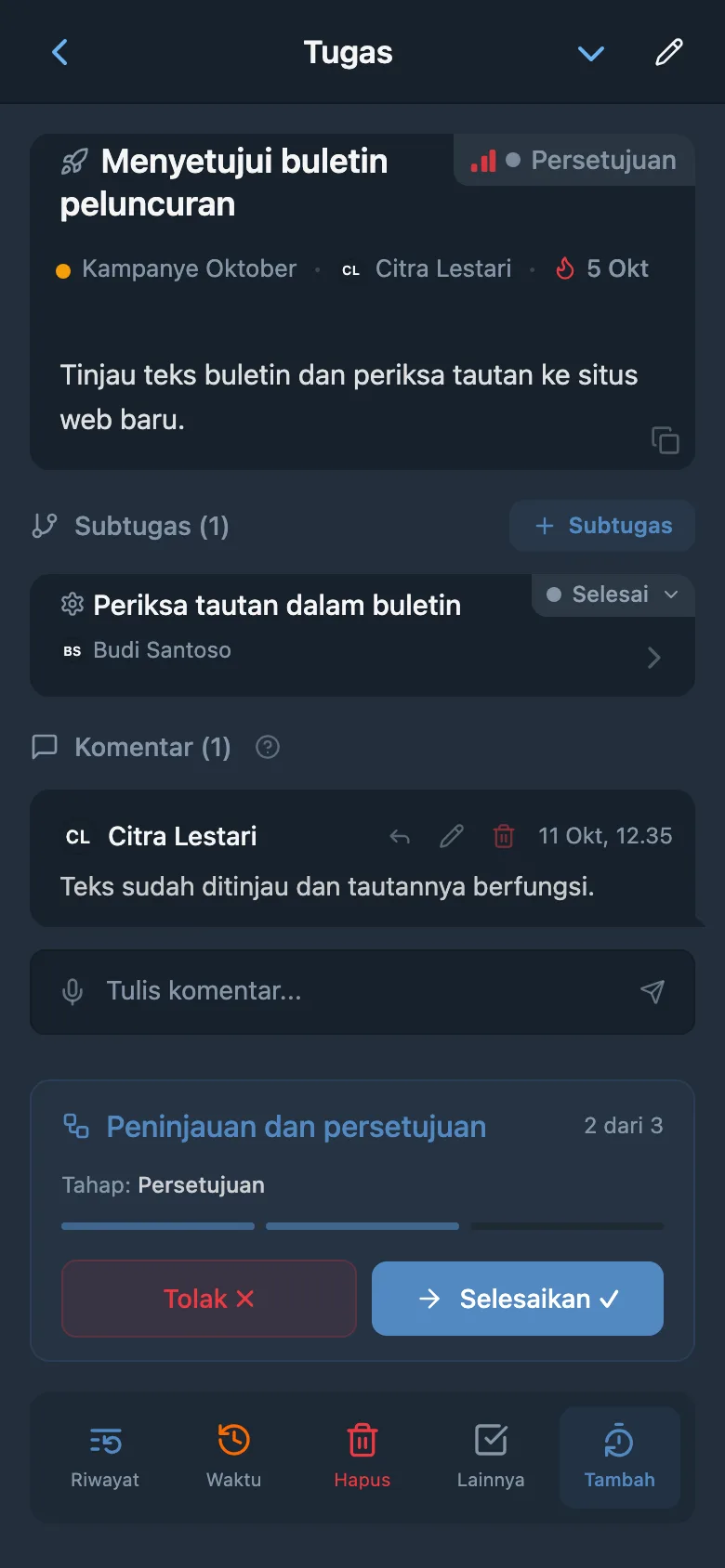 Tugas yang sama pada tahap persetujuan dengan penanggung jawab baru serta tindakan penolakan dan penyelesaian