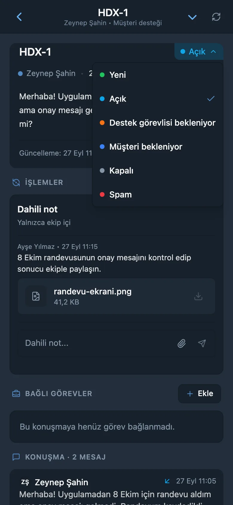 Durumu ve sorumlusuyla açık müşteri talebi