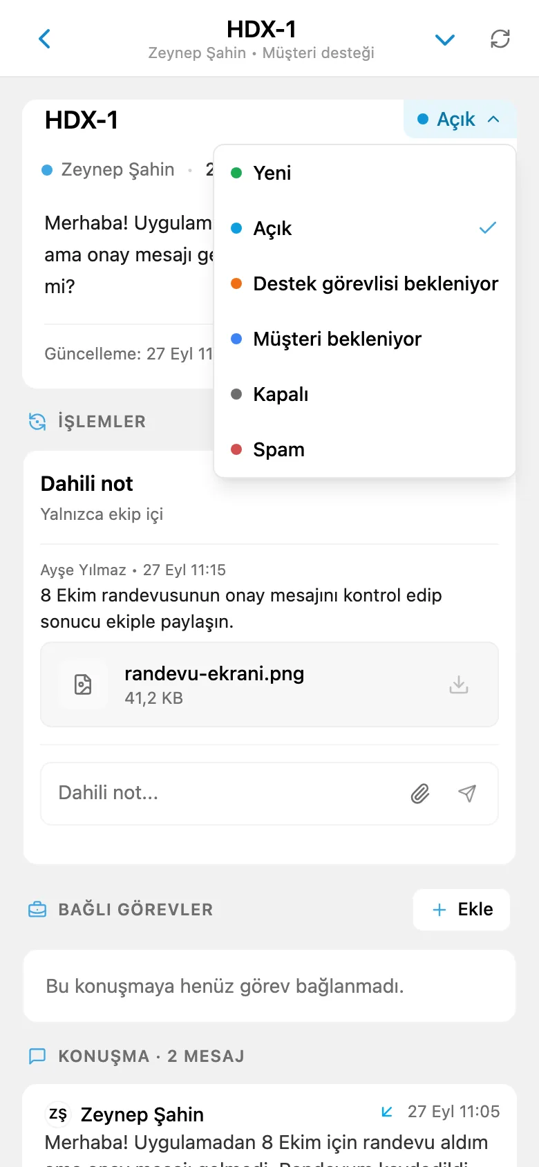 Durumu ve sorumlusuyla açık müşteri talebi