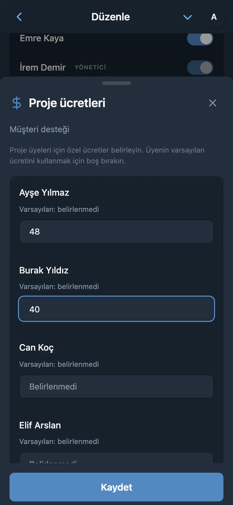 Seçili proje için üyelere özel ücretler